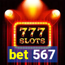 bet 567